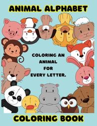 Animal Alphabet Coloring Book: Coloring an Animal for Every Letter
