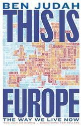 This is Europe: The Way We Live Now