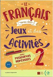 Le Francais avec... jeux et activites: Volume + livre numerique 2 (New edi
