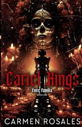 Cartel Kings: Entre Familia-Cartel Kings Book One