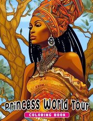 Princess World Tour Coloring Book: A Global Journey Through History and Culture for Kids