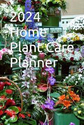 2024 Home Plant Care Planner