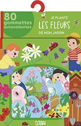 Mes Gommettes Lito - Je plante les fleurs de mon jardin - Dès 3 ans