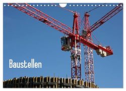 Baustellen (Wandkalender 2024 DIN A4 quer), CALVENDO Monatskalender: Interessante Details aus der Arbeitswelt