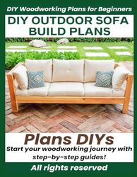 Outdoor Sofa Woodworking Plans - Easy Step-by-Step DIY Guide to Build Modern Patio Furniture