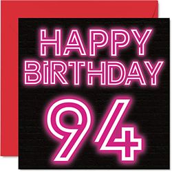 Fun 94th Birthday Cards for Men Woman - Neon Glow - Happy Birthday Card for Great Grandad Grandpa Nanny Grandma Nan Gran Granny Dad Mum, 145mm Greeting Cards, 94th Card