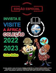 INVISTA E VISITE A ÁFRICA - COLEÇÃO 2022 - 2023 - Celso Salles - Edição Especial: Coleção Invista em África