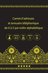 Carnet d'adresses: et annuaire téléphonique de A à Z par ordre alphabétique: Enregistrez tous les détails pertinents, noms, téléphone, mail, adresses, ... et notes.13,34 × 20,32cm,(Français) Broché