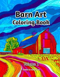 Barn Art Coloring Book: Volume 1: 3