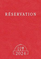 Cahier de Réservation Restaurant 2024: Agenda Professionnel de Réservation pour Restaurateur 2 Pages par Jour (Midi et Soir) Grand Format A4 - Rouge
