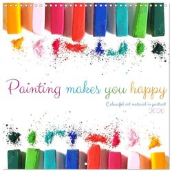 Painting makes you happy - Colourful art material in portrait (Wall Calendar 2026 12" x 24" / 30 x 60 cm (open)) CALVENDO 12 Month Wall Calendar