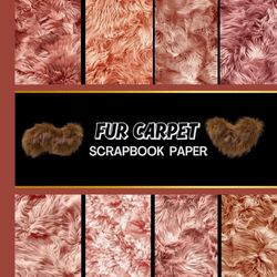 Fur Carpet Scrapbook Paper: 20 Double Sided Sheets 8.5 x 8.5 for Scrapbooking, Junk Journals, Mixed Media Art, Origami, Crafting projects, and More