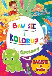 Baw się i koloruj: Dinozaury