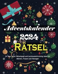 adventskalender 2024 rätsel: 24 Tage voller Rätselspaß und Lachmuskeltraining ideal für Männer, Frauen und Teenager