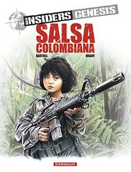 Insiders Genesis, tome 2 : Salsa colombiana