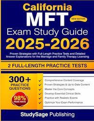 California MFT Exam Study Guide 2025-2026: Proven Strategies with Full-Length Practice Tests and Detailed Answer Explanations for the Marriage and Family Therapy Licensing