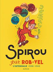 Spirou par Rob-Vel: L'intégrale 1938-1943