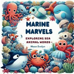 Marine Marvels: Exploring Sea Animal Words