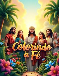Livro para colorir com o título: COLORINDO A FÉ