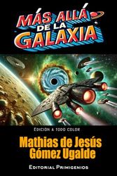 Más allá de la galaxía: Edición a todo color
