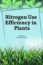 Nitrogen Use Efficiency in Plants