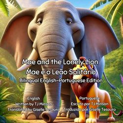 Mae and the Lonely Lion: Bilingual English-Portuguese Edition