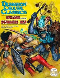 Dungeon Crawl Classics 67: Sailors on the Starless Sea