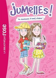 Jumelles ! 01 - Un concours à haut risque !: Tome 1