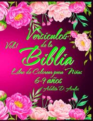 Versículos de la Biblia Libro de Colorear para Niñas 6-9 años: Maravilloso libro con 52 imágenes diferentes. Conecta con el amor de Dios mientras coloreas estas páginas. Perfecto regalo para su hija.