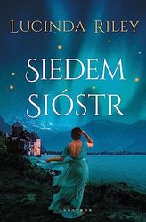 Siedem sióstr: Cykl Siedem Sióstr. Tom 1