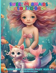 SWEET MERMAIDS COLORING BOOK