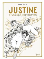 Justine et autres récits entre vice et vertu
