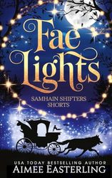 Fae Lights: Romantic werewolf and fae short stories
