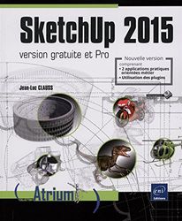 SketchUp 2015 - version gratuite et Pro