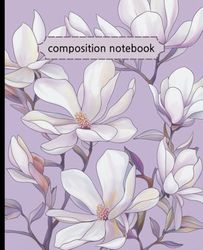 composition notebook: Flower pattern, magnolia flower, purple color note cover, Floral Botanical illustration journal with 120 college ruled ,120 lined pages