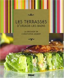 Les Terrasses d'Uriage-les-Bains: La brigade de Christophe Aribert