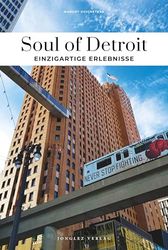 Soul of Detroit: Einzigartige Erlebnisse