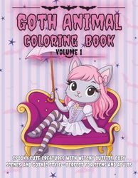 Goth Animal Coloring Book Volume 1: Spooky Cute Creatures with Witchy Outfits, Cozy Scenes, and Gothic Style - Perfect for Teens and Adults