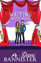 Waiting on the Words: A Red Curtain Romance