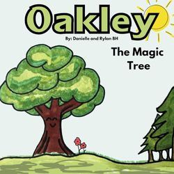 Oakley: The magic tree