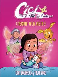 Cici: Un Cuento De Hada 2/ Cici: A Fairy's Tale 2: Verdad a La Vista / Truth in Sight (Cici: Un Cuento De Hada/ Cici: A Fairy's Tale, 2)