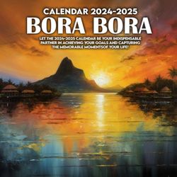 Bora Bora Calendar 2024 2025: 16 Months of The Animal from Sep 2024 to Dec 2025,Square 8.5 x 8.5 Inches Gift For Organizing & Planning