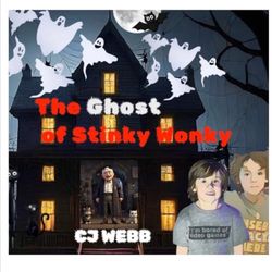 The Ghost of Stinky Wonky