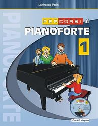 Percorsi di pianoforte. Con CD (Vol. 1)