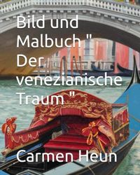 Bild und Malbuch " Der venezianische Traum "
