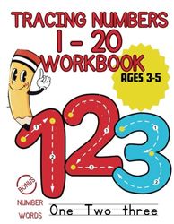 Tracing numbers 1-20 workbook: count & trace numbers, for toddlers, preschoolers & kindergarteners, number word