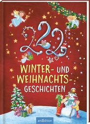 222 Winter- und Weihnachtsgeschichten: Winterliche Minuten-Geschichten zum Vorlesen, fürs Einschlafritual, für Kinder ab 3 Jahren