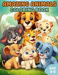 Amazing Animals Coloring Book: Amazing Animals Coloring Book for Kids Age 4-8