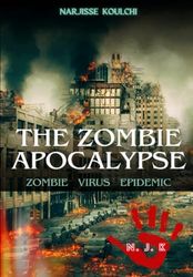 The Zombie Apocalypse | Zombies Virus Epidemic: The Last Stand