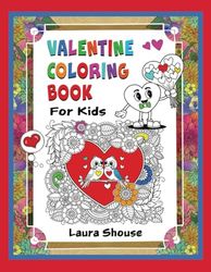 Valentine Coloring Book: For Kids